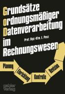 Grundsätze ordnungsmäßiger Datenverarbeitung im Rechnungswesen di Leonhard Peez edito da Gabler Verlag