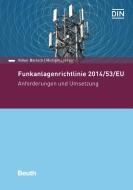 Funkanlagenrichtlinie 2014/53/EU di Volker Bartsch, Michael Loerzer edito da Beuth Verlag