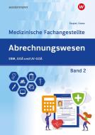 Abrechnungswesen für die Medizinische Fachangestellte 2. Schülerband di Ute Grass, Sabine Faupel edito da Westermann Berufl.Bildung