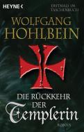 Die Rückkehr der Templerin di Wolfgang Hohlbein edito da Heyne Taschenbuch