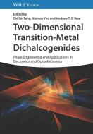 Two-Dimensional Transition-Metal Dichalcogenides di ATS Wee edito da Wiley-VCH Verlag GmbH