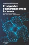 Erfolgreiches Finanzmanagement im Verein di Alfons Madeja, Maximilian Madeja edito da Wiley-VCH GmbH