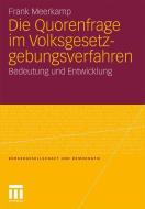 Die Quorenfrage im Volksgesetzgebungsverfahren di Frank Meerkamp edito da VS Verlag für Sozialwissenschaften