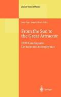From the Sun to the Great Attractor di Dany Page, Jorge G. Hirsch, D. Page edito da Springer Berlin Heidelberg