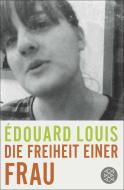 Die Freiheit einer Frau di Édouard Louis edito da FISCHER Taschenbuch