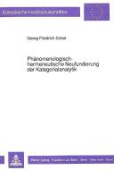 Phänomenologisch-hermeneutische Neufundierung der Kategorialanalytik di Georg Friedrich Simet edito da Lang, Peter GmbH