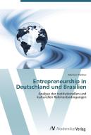 Entrepreneurship in Deutschland und Brasilien di Martina Preißner edito da AV Akademikerverlag