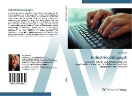 Industriepädagogik di Dorit Prater edito da AV Akademikerverlag