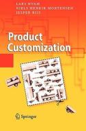 Product Customization di Lars Hvam, Niels Henrik Mortensen, Jesper Riis edito da Springer Berlin Heidelberg