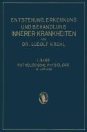 Pathologische Physiologie di Ludolf Krehl edito da Springer Berlin Heidelberg