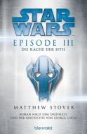 Star Wars(TM) - Episode III - Die Rache der Sith di Matthew Stover edito da Blanvalet Taschenbuchverl