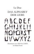 Das Alphabet der Liebe di Le Duc edito da Books on Demand