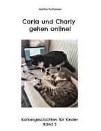 Carla und Charly gehen online! di Martha Furtlehner edito da Books on Demand