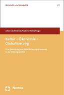 Kultur - Ökonomie - Globalisierung edito da Nomos Verlagsges.MBH + Co