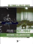 Gil Evans & Miles Davis di Steve Lajoie edito da Schott Music, Mainz; Advance Music