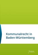 Kommunalrecht in Baden-Württemberg edito da Societas Verlagsgesellschaft