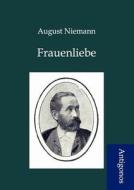 Frauenliebe di August Niemann edito da Antigonos