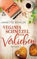 Veganes Schnitzel zum Verlieben di Annette Böhler edito da NOVA MD