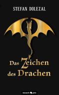 Das Zeichen des Drachen di Stefan Dolezal edito da novum publishing