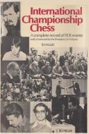 International Championship Chess di Bozidar Kazic edito da Ishi Press