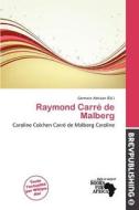 Raymond Carr De Malberg edito da Brev Publishing