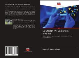 Le COVID-19 : un ennemi invisible di Lázaro D. Najarro Pujol edito da Editions Notre Savoir