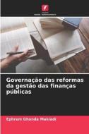 Governação das reformas da gestão das finanças públicas di Ephrem Ghonda Makiadi edito da EDICOES NOSSO CONHECIMENTO