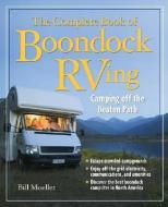 The Complete Book of Boondock RVing di Bill Moeller edito da McGraw-Hill Education