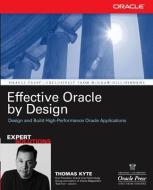 Effective Oracle by Design di Thomas Kyte edito da OSBORNE