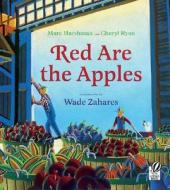 Red Are the Apples di Marc Harshman, Cheryl Ryan edito da VOYAGER PAPERBACKS