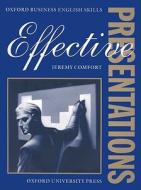 Effective Presentations di Jeremy Comfort edito da Oxford University Press