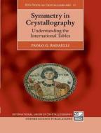 Symmetry in Crystallography di Paolo Radaelli edito da OUP Oxford