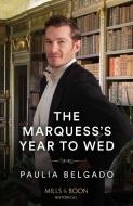 The Marquess's Year To Wed di Paulia Belgado edito da HarperCollins Publishers
