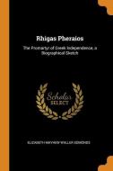 Rhigas Pheraios di Elizabeth Mayhew Waller Edmonds edito da Franklin Classics Trade Press