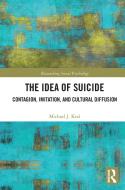 The Idea Of Suicide di Michael J. Kral edito da Taylor & Francis Ltd