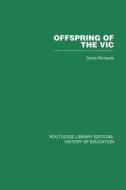 Offspring Of The Vic di Denis Richards edito da Taylor & Francis Ltd
