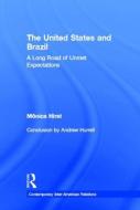 The United States and Brazil di Monica Hirst edito da Taylor & Francis Ltd
