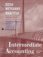 Working Papers, Vol Ii (chapters 15-24) T/a Intermediate Accounting di Donald E. Kieso, Jerry J. Weygandt, Terry D. Warfield edito da John Wiley & Sons