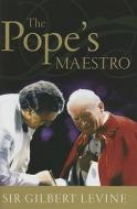 The Pope's Maestro di Gilbert Levine edito da John Wiley And Sons Ltd