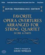 Favorite Opera Overtures Arranged for String Quartet: Score and Parts edito da Dover Publications