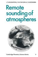 Remote Sounding of Atmospheres di John T. Houghton, Houghton, J. T. Houghton edito da Cambridge University Press