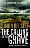 The Calling of the Grave di Simon Beckett edito da Transworld Publishers Ltd