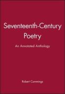 Seventeenth-Century Poetry di Robert Cummings edito da Wiley-Blackwell