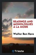 Readings and Monolouges ALA Mode di Walter Ben Hare edito da LIGHTNING SOURCE INC