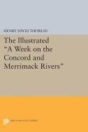 The Illustrated A Week on the Concord and Merrimack Rivers di Henry David Thoreau edito da Princeton University Press