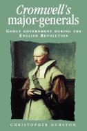 Cromwells Major-Generals di Christopher Durston edito da Manchester University Press