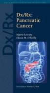Dx/Rx: Pancreatic Cancer di Maeve Lowery edito da Jones and Bartlett