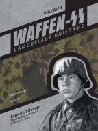 Waffen-SS Camouflage Uniforms, Vol. 1 di Lorenzo Silvestri edito da Schiffer Publishing Ltd