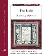 Critical Companion to the Bible di Martin H. Manser edito da Facts On File