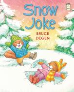 Snow Joke di Bruce Degen edito da HOLIDAY HOUSE INC